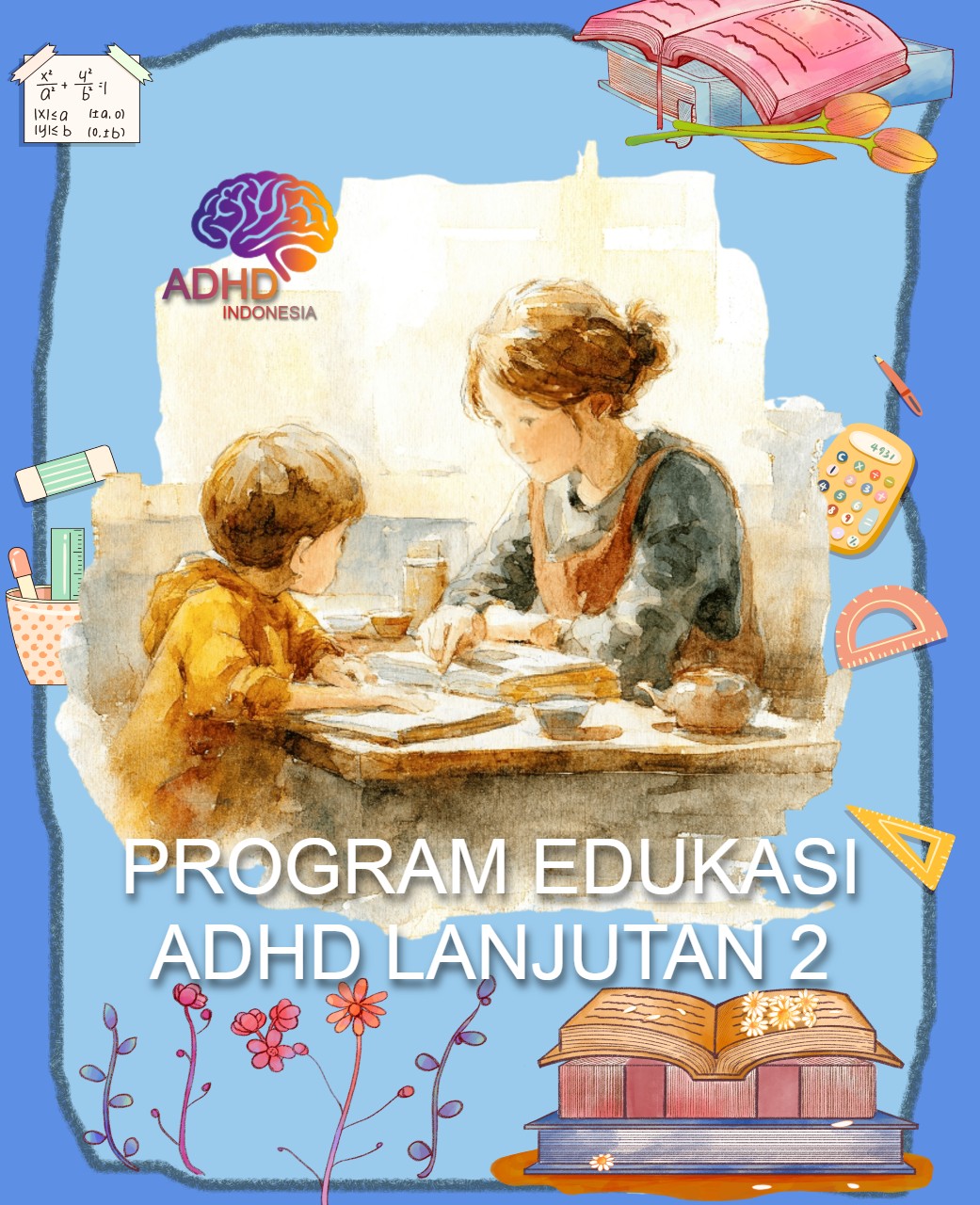 Program ADHD Indonesia Kabupaten Mappi Edukasi Lanjutan Tahap 2 untuk Orang Tua